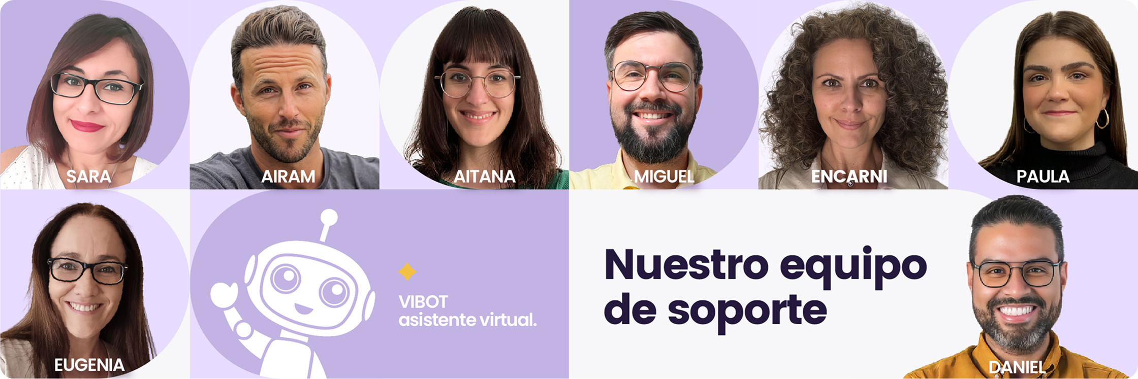 Equipo de soporte con 8 miembros y asistente virtual Vibot, destacando rostros y nombres sobre fondo morado.